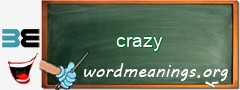 WordMeaning blackboard for crazy